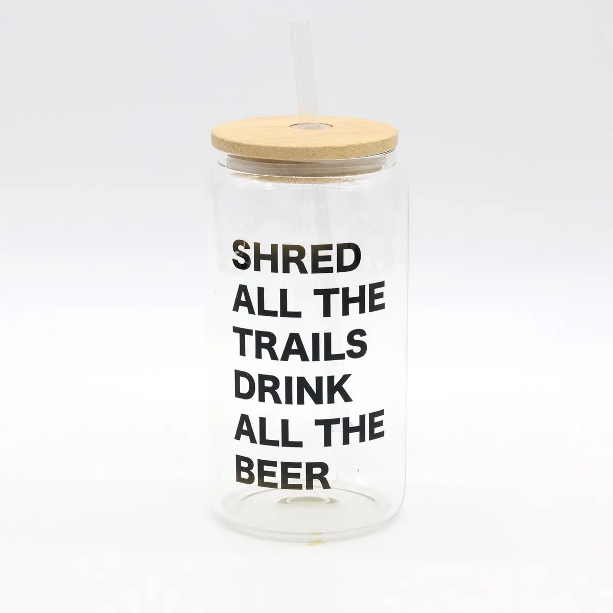 Shred All The Trails | Drink All The Beer | Bike | Mountain Biking | Cyclist 1