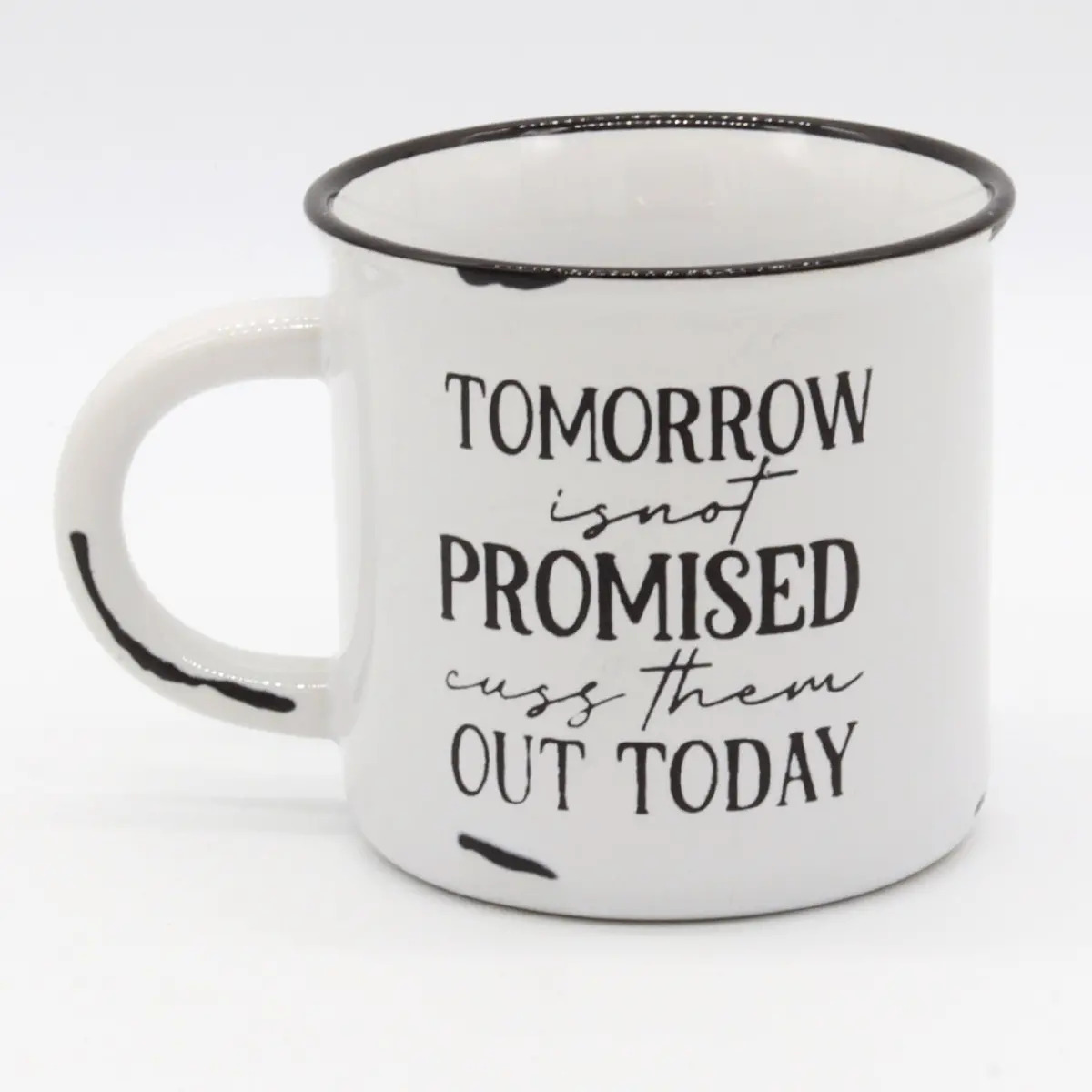 Tomorrow Isn't Promised Cuss Them Out Today | Cuss Them Out | Don't Be A Karen | Office Coffee Mug | Funny Coffee Mug | Mug Humour 1